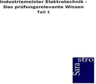 Produktbild von Industriemeister Elektrotechnik - Das prüfungsrelevante Wissen