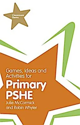 Image de Games, Ideas and Activities for Primary PSHE