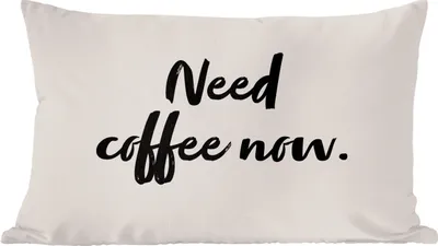 Produktbild von MuchoWow® Zierkissen Sofakissen Wohnzimmer Dekokissen 50x30 cm Zitate - Sprichwörter - Ich brauche jetzt Kaffee - Kaffee - Wohnzimmerdekoration - Polster mit Photo