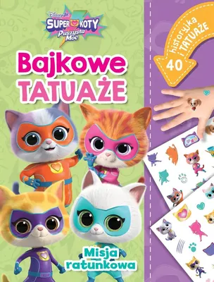 Obrázek produktu pro Misja ratunkowa. Bajkowe tatuaże. Disney Junior Superkoty Puszysta Moc