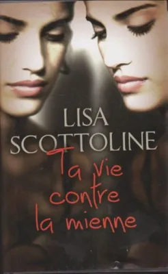 Image de Ta vie contre la mienne