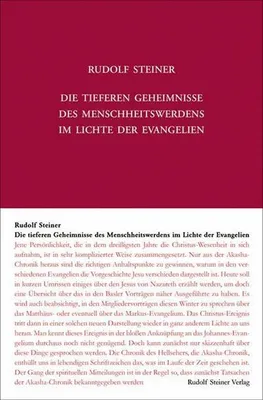 Obrázek produktu pro Die tieferen Geheimnisse des Menschheitswerdens im Lichte der Evangelien