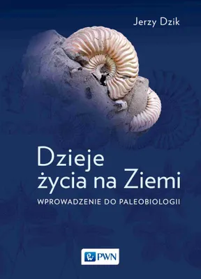 Produktbild von Dzieje życia na Ziemi. Wprowadzenie do paleobiologii