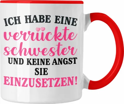 Produktbild von Trendation - Verrückte Schwester Tasse Geschenk Schwesterherz Lustiger Spruch Geburtstag (Rot)