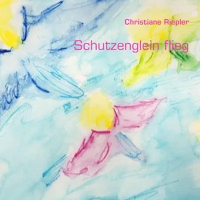 Produktbild von Schutzenglein flieg