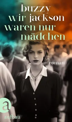 Produktbild von Wir waren nur Mädchen