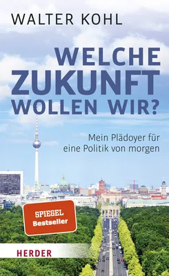 Produktbild von Welche Zukunft wollen wir?