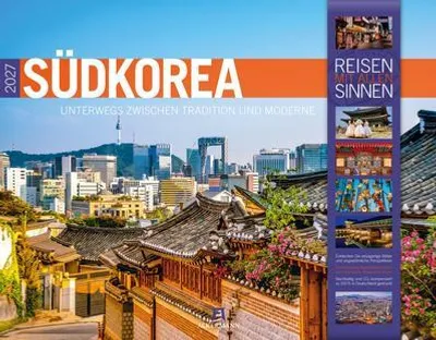 Produktbild von Südkorea Kalender 2027 | Unterwegs zwischen Tradition und Moderne