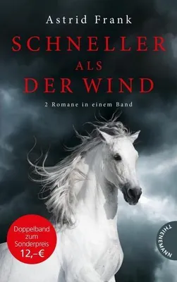 Produktbild von Frank, A: Schneller als der Wind, 2 Romane in einem Band