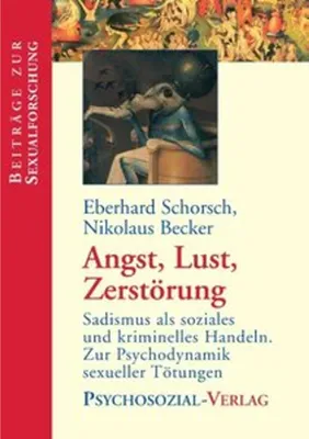 Immagine prodotto di Psychodynamische Analyse von 'Lustmördern': Gescheiterte Entwicklung und neurotisch-destruktive Dynamik