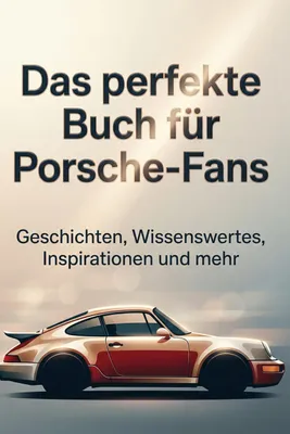 Produktbild von Das perfekte Buch für Porsche-Fans