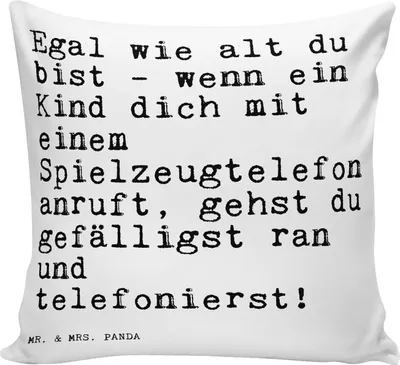 Produktbild von Mr. & Mrs. Panda Deko Kissen Egal wie alt du... - Weiß - Geschenk, zur Geburt, für sofa, Frau, Kind, Spruch Sprüche Weisheiten Zitate Lustig Weisheit Worte, Lustige, zier