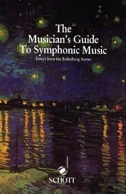 Image de Musician's Guide to Symphonic Music: Essays from the Eulenburg Scores