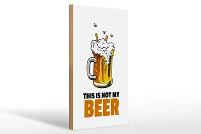 Produktbild von Holzschild Alkohol 20x30cm This is not my beer Bier