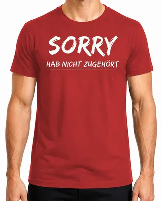 Produktbild von Sorry hab nicht zugehört Lustiger Spruch Sarkastisch Geschenk Herren T-Shirt, Rot, 3XL