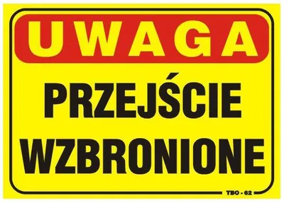 Obrázek produktu pro Tablica 35*25Cm Uwaga! Przejście Wzbronione