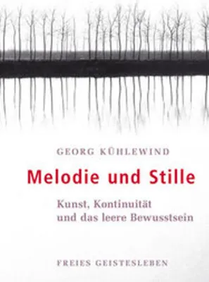 Produktbild von Kühlewind, G: Melodie und Stille