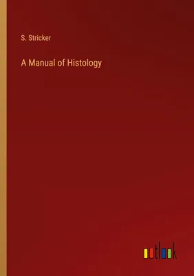 Produktbild von A Manual of Histology