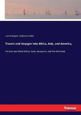 Produktbild von Travels and Voyages into Africa, Asia, and America,