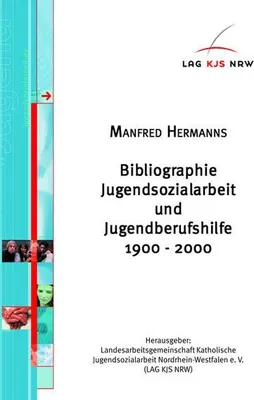 Produktbild von Bibliographie Jugendsozialarbeit und Jugendberufshilfe 1900-1995