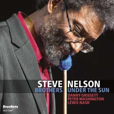 Obrázek produktu pro Steve Nelson: Brothers Under The Sun