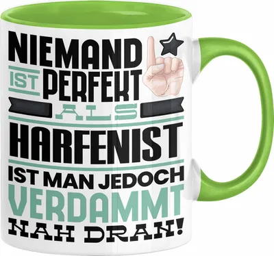 Produktbild von Harfenist Geschenk Tasse Lustige Geschenkidee für Harfenist Geburtstag Kaffee-Becher Niemand Ist Perfekt Aber Als Harfenist Ist Man Nah Dran (Grün)