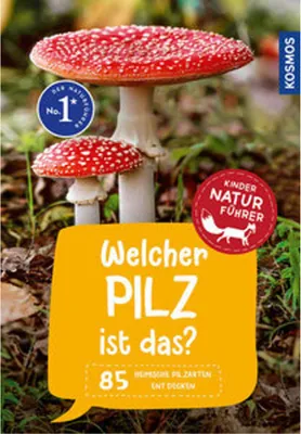 Produktbild von Welcher Pilz ist das? Kindernaturführer
