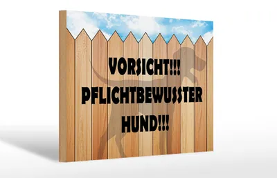 Produktbild von Holzschild Spruch 30x20cm Vorsicht pflichtbewusster Hund