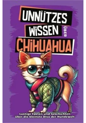 Produktbild von Unnützes Wissen über Chihuahua