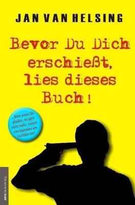 Obrázek produktu pro Bevor Du Dich erschießt, lies dieses Buch!