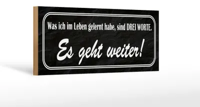 Produktbild von Holzschild Spruch 27x10cm im Leben gelernt Es geht weiter