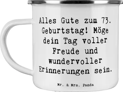 Produktbild von Mr. & Mrs. Panda becher emaille Spruch 73. Geburtstag Freude - Weiß - Geschenk, Dankbarkeit, Reisebecher, Haferl, Meilenstein, Campingtasse, Glückwunsch, Ehrentag, Pott