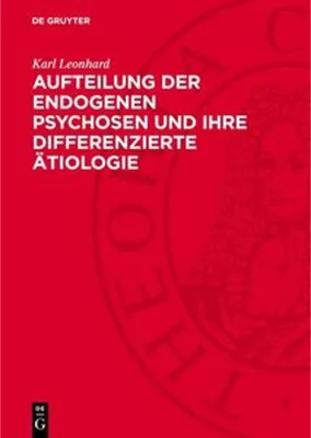 Obrázok produktu pre Aufteilung der endogenen Psychosen und ihre differenzierte Ätiologie
