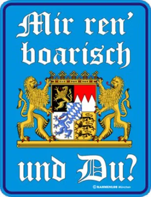 Immagine prodotto di io ren boarisch e tu? - Cartelli divertenti - cartello di latta
