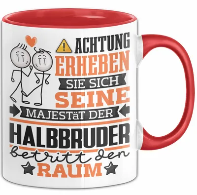 Produktbild von Halbbruder Geschenk Tasse Lustiger Spruch Erheben Sie Sich Der Halbbruder Betritt den Raum (Rot)