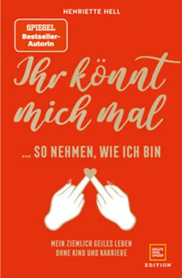Produktbild von Ihr könnt mich mal so nehmen, wie ich bin