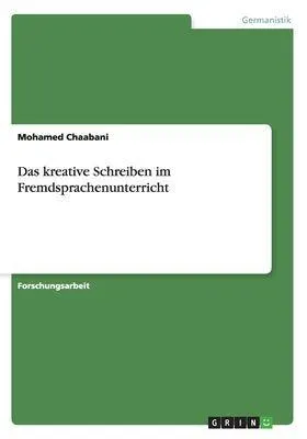 Produktbild von Das kreative Schreiben im Fremdsprachenunterricht