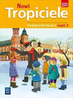 Produktbild von Wsip Nowi Tropiciele 3: Podręcznik Część 3 - Edukacja Wczesnoszkolna
