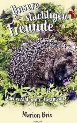 Produktbild von Unsere stachligen Freunde