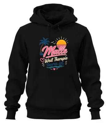 Produktbild von Malle Weil Therapie teurer ist Mallorca Ballermann Saufen Hoodie Kapuzenpullover, Schwarz, M