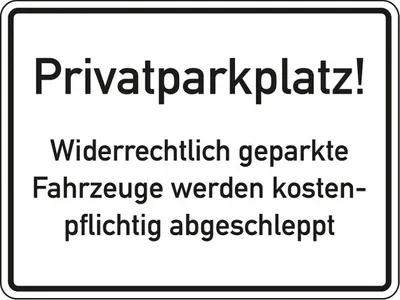 Produktbild von Schild I Parkverbotsschild Privatparkplatz! Widerrechtlich..., Aluminium RA0,...