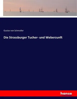 Immagine prodotto di Die Strassburger Tucher- und Weberzunft