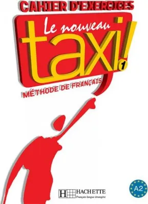 Produktbild von Le nouveau taxi!: Cahier d'exercices 1