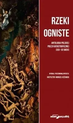 Produktbild von Rzeki ogniste Antologia polskiej poezji... - Krzysztof Andrzej Jeżewski