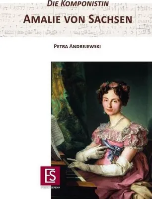 Obrázok produktu pre Die Komponistin Amalie von Sachsen