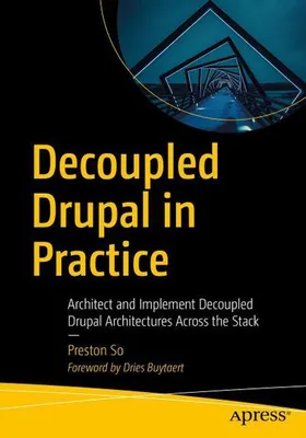 Obrázek produktu pro Decoupled Drupal in Practice