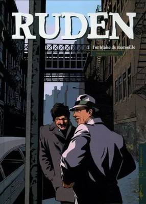 Image de Chabane Lounis - Ruden, Tome 1 : l'or blanc de Marseille