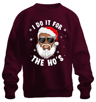 Zdjęcie produktu dla I Do It For The Ho's Santa Weihnachtsmann Geschenk lustig Uni Bluza Pullover, bordowy, S