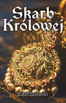 Produktbild von Skarb Królowej - Rafał Zalewski (Buch auf Polnisch)