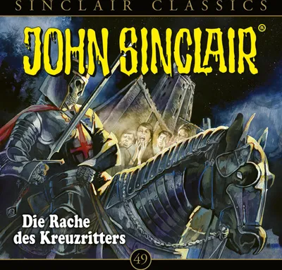 Produktbild von John Sinclair Classics - Folge 49. Die Rache des Kreuzritters